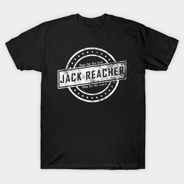 Jack Reacher - Hope and Plan T-Shirt by TheUnseenPeril